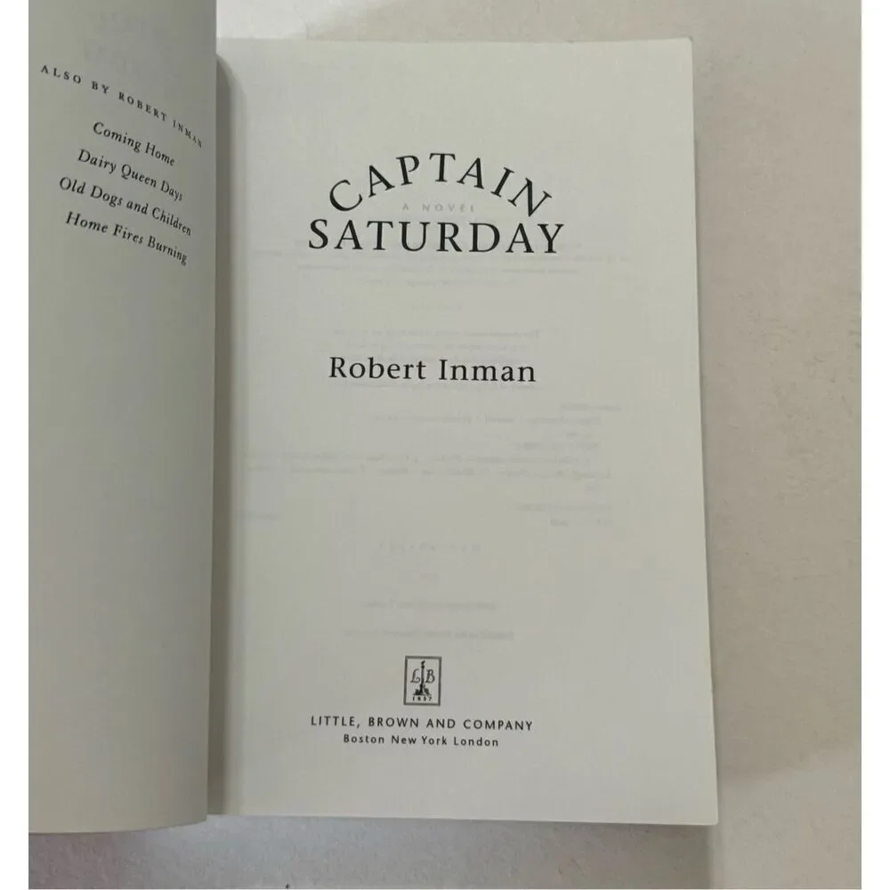 Captain Saturday : A Novel by  Robert Inman Uncorrected Advance Proof - Signed